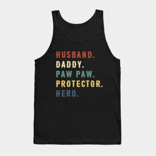 Husband Daddy Paw Paw Protector Hero Dad Gift Fathers Day Tank Top
